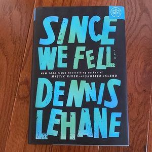 Since We Fell by Dennis Lehane